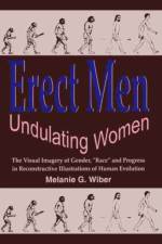 Erect Men/Undulating Women af Melanie G. Wiber