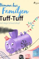 Hemma hos familjen Tuff-Tuff af Karl-Aage Schwartzkopf