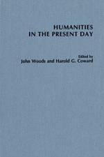 Humanities in the Present Day af Harold Coward