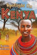 Spotlight on Kenya af Bobbie Kalman