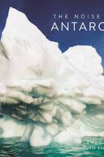 Noise of Ice: Antarctica