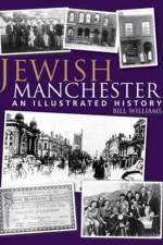 Jewish Manchester af Bill Williams