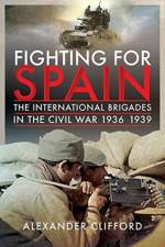 Fighting for Spain af Alexander Clifford