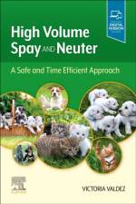 High Volume Spay and Neuter: A Safe and Time Efficient Approach af Victoria Valdez