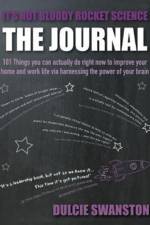 It's Not Bloody Rocket Science Journal af Dulcie Swanston