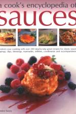 Sauces, A Cook's Encyclopedia of