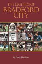 The Legends of Bradford City af Markham