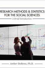 Research Methods and Statistics for the Social Sciences af Amber Debono