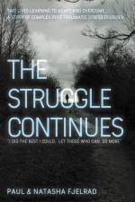 The Struggle Continues af Paul Fjelrad