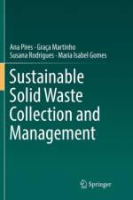 Sustainable Solid Waste Collection and Management af Ana Pires