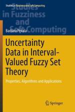 Uncertainty Data in Interval-Valued Fuzzy Set Theory af Barbara Pekala