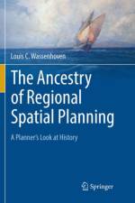 Ancestry of Regional Spatial Planning af Louis C. Wassenhoven