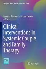 Clinical Interventions in Systemic Couple and Family Therapy