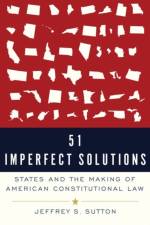 51 Imperfect Solutions af Judge Jeffrey S. (Judge Sutton