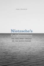 Nietzsche's Enlightenment af Paul Franco