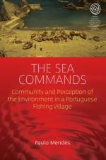 The Sea Commands af Paulo Mendes