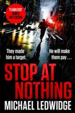 Stop At Nothing af Michael Ledwidge