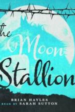 The Moon Stallion af Brian Hayles