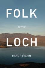 Folk of the Loch af Irene F. Brandt