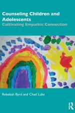 Counseling Children and Adolescents af Rebekah (Sacred Heart University Byrd