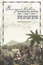 Bonapartists in the Borderlands af Rafe Blaufarb