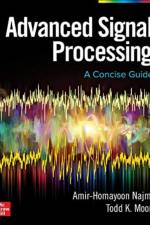 Advanced Signal Processing: A Concise Guide af Amir-Homayoon Najmi
