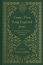 Come, Thou Long-Expected Jesus af NANCY ED GUTHRIE