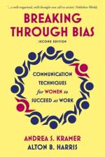 Breaking Through Bias af Andrea S. Kramer