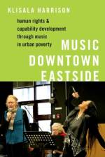 Music Downtown Eastside af Klisala (Academy of Finland Research Scholar in Ethnomusicology Harrison