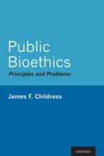 Public Bioethics af James F. (John Allen Hollingsworth Professor of Ethics Childress