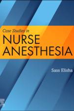 Case Studies in Nurse Anesthesia
