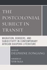 The Postcolonial Subject in Transit