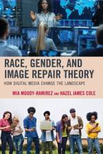Race, Gender, and Image Repair Theory af Mia Moody-Ramirez