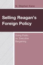 Selling Reagan's Foreign Policy af N. Stephen Kane
