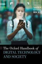 The Oxford Handbook of Digital Technology and Society