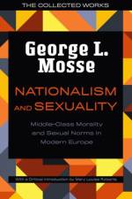 Nationalism and Sexuality af George L. Mosse