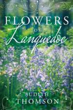Flowers of Languedoc af Judith Thomson