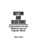Rhythm and Resistance af Ray Pratt