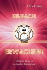 Einfach Erwachen! af Dirk Hessel