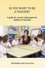 So You Want to Be a Teacher? af Phil Ridden