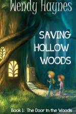 Saving Hollow Woods af Wendy Haynes