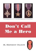 Don't Call Me a Hero af R. Ernest Olson