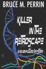 Killer in the Retroscape af Bruce M Perrin