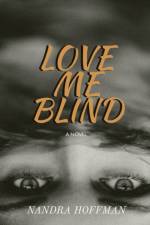 Love Me Blind af Nandra Hoffman
