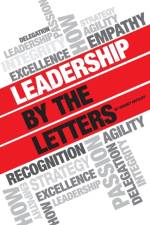 Leadership by the Letters af Rodney Ratcliff
