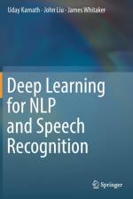 Deep Learning for NLP and Speech Recognition af Uday Kamath