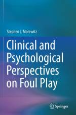 Clinical and Psychological Perspectives on Foul Play af Stephen J. Morewitz