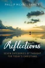Reflections af Phillip Michael Garner