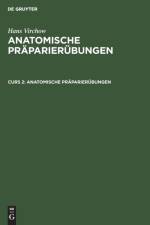 Anatomische Praparierubungen af Hans Virchow