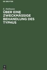UEber Eine Zweckmassige Behandlung Des Typhus af E Hallmann